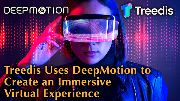 Treedis Uses DeepMotion to Create an Immersive Virtual Experience